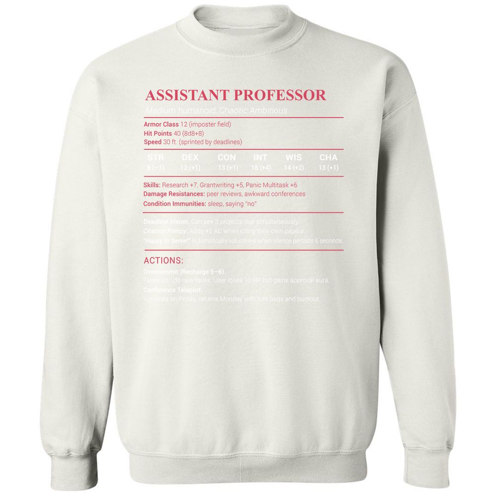 Assistant Professor Stats Classic Unisex Sweatshirt - White - 12