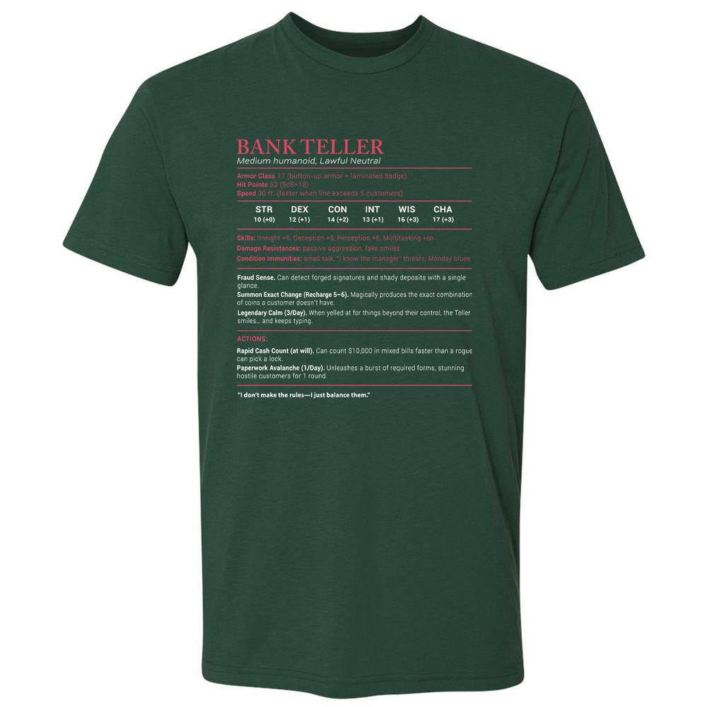 Bank Teller Stats Premium Unisex T-Shirt - Forest Green - 13