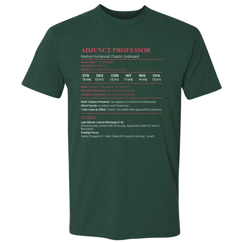 Adjunct Professor Stats Premium Unisex T-Shirt - Forest Green - 13
