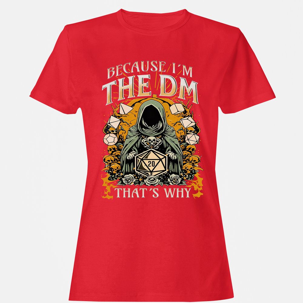 Because I'm DM That's Why Women's T-Shirt - Red - 13