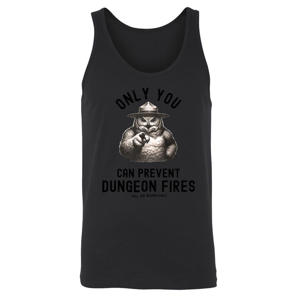 Only You Can Prevent Dungeon Fires Unisex Jersey Tank - Black - 14