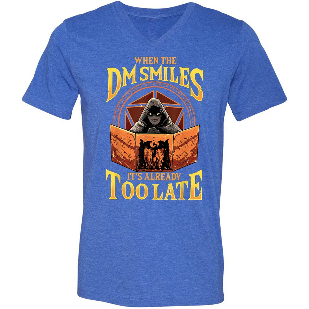 When The Dm Smiles Its Already Too Late Unisex V-Neck T-Shirt - Heather True Royal - 14