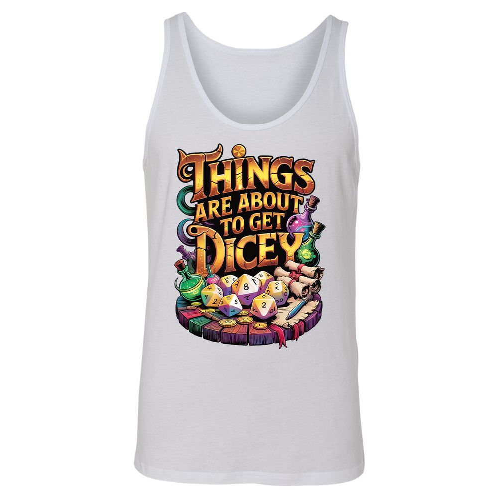 Things Are About To Get Dicey Unisex Jersey Tank - White - 14