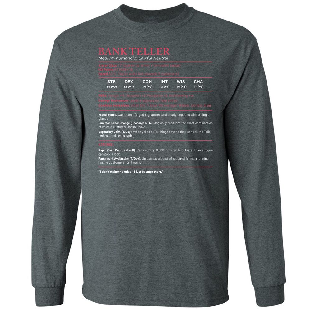 Bank Teller Stats Long Sleeve T-Shirt - Dark Heather - 15