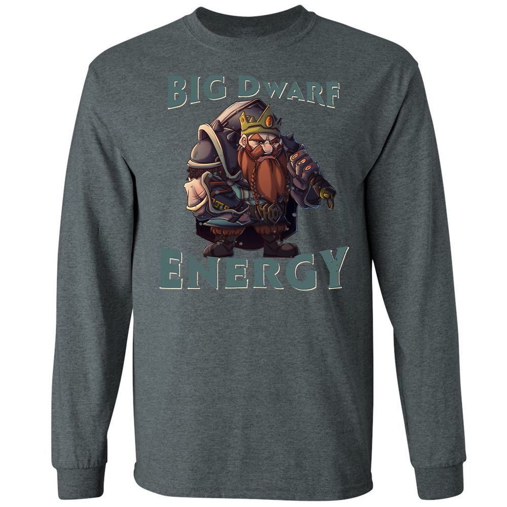 Big Dwarf Energy Long Sleeve T-Shirt - Dark Heather - 15