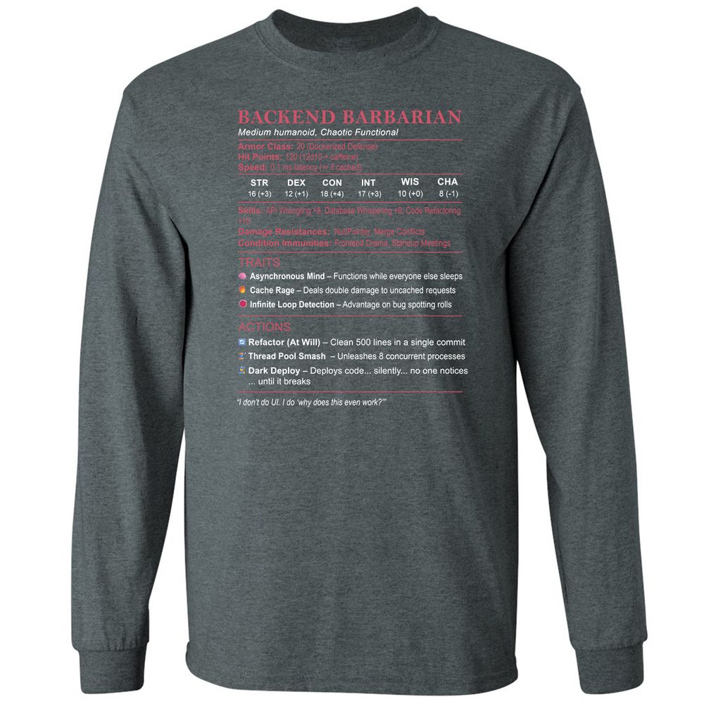 Backend Barbarian Stats Long Sleeve T-Shirt - Dark Heather - 15