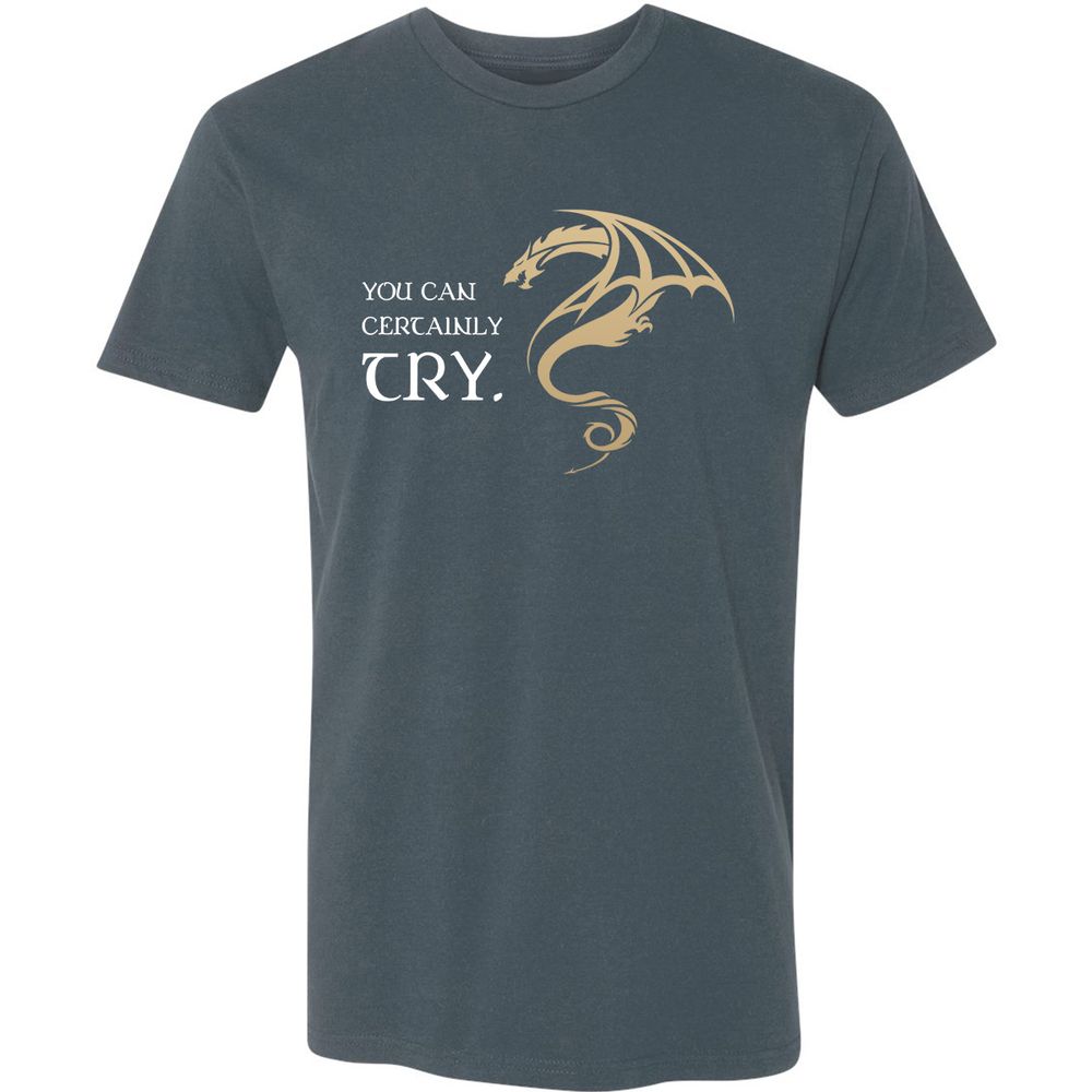 You Can Certainly Try Premium Unisex T-Shirt - Indigo - 15