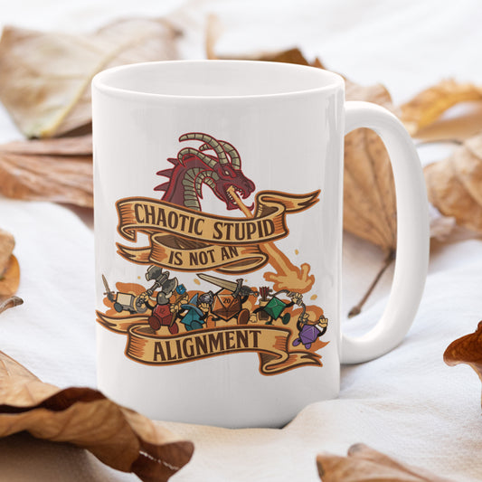 Chaotic Stupid Is Not An Alignment Ceramic Mug