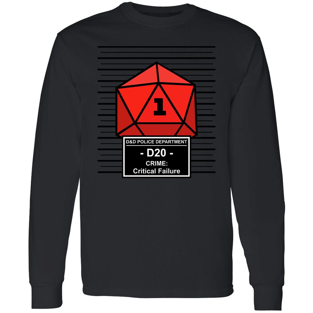 D20 Arrested For Critical Failure Long Sleeve T-Shirt - Black - 16