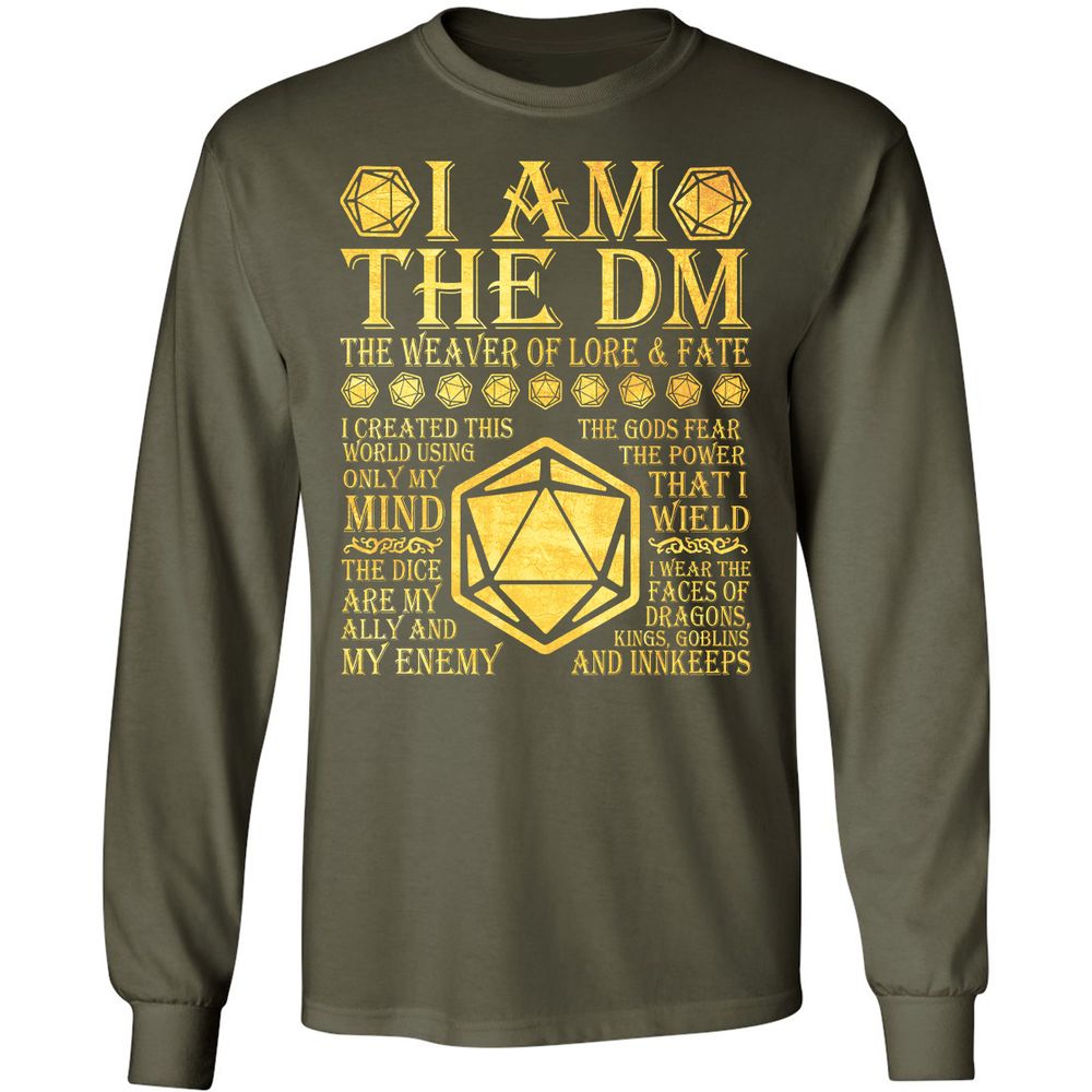 I Am The DM Long Sleeve T-Shirt - Military Green - 16