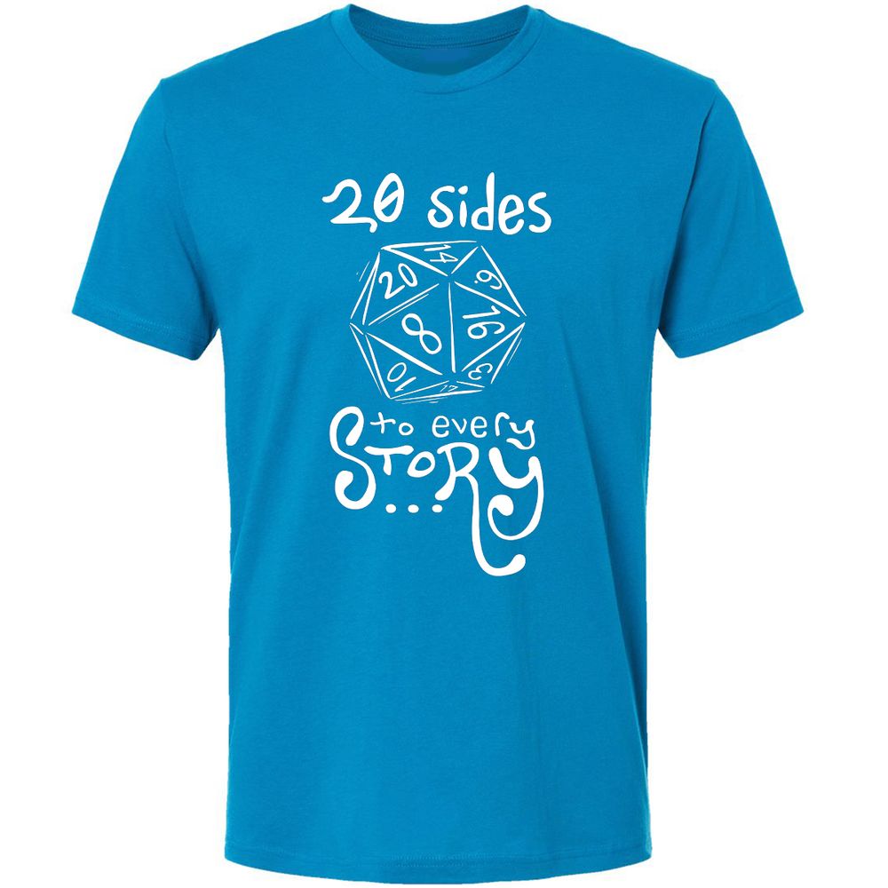 20 Sides to Every Story Premium Unisex T-Shirt - Turquoise - 16