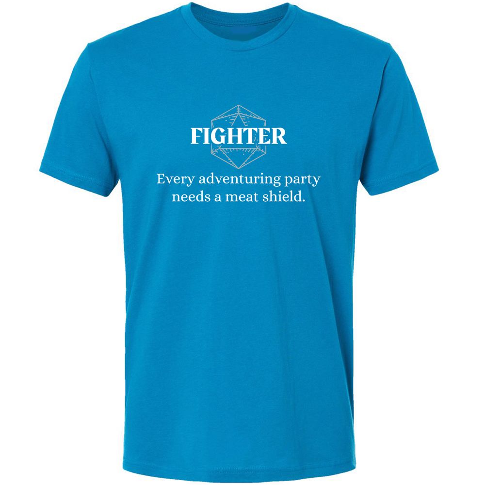 Fighter – Every Party Needs A Meat Shield Premium Unisex T-Shirt - Turquoise - 16
