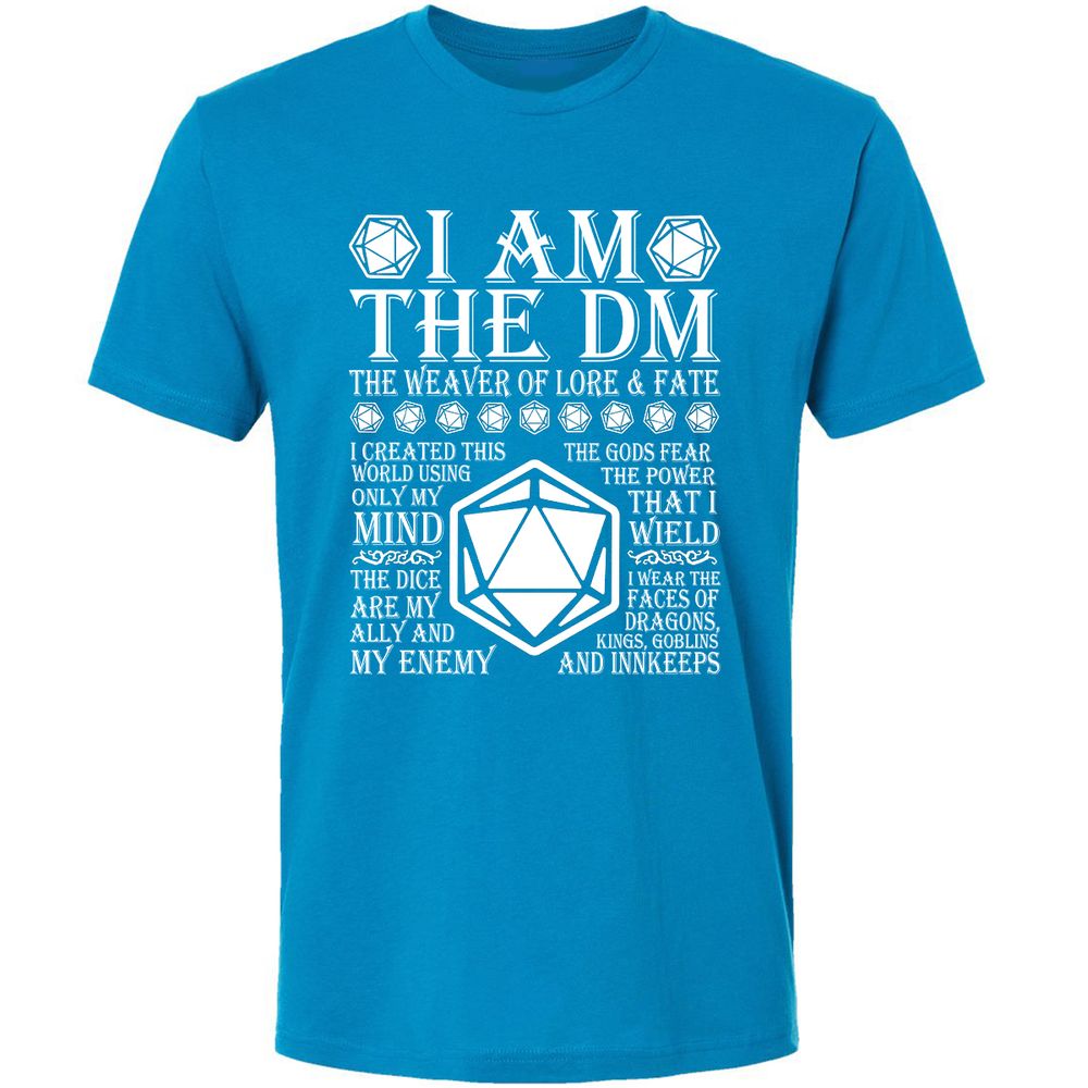 I Am The DM The Weaver Of Lore And Fate Premium Unisex T-Shirt - Turquoise - 16