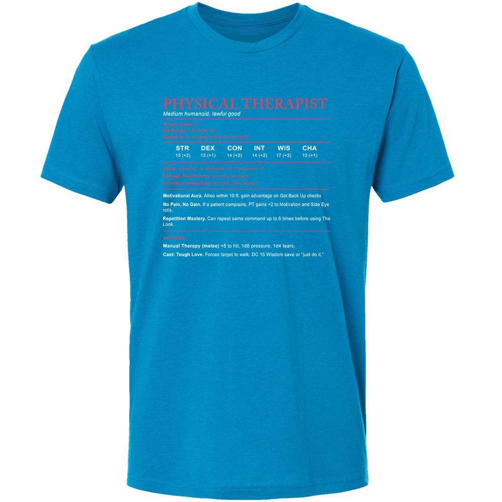 Physical Therapist Stats Premium Unisex T-Shirt - Turquoise - 16