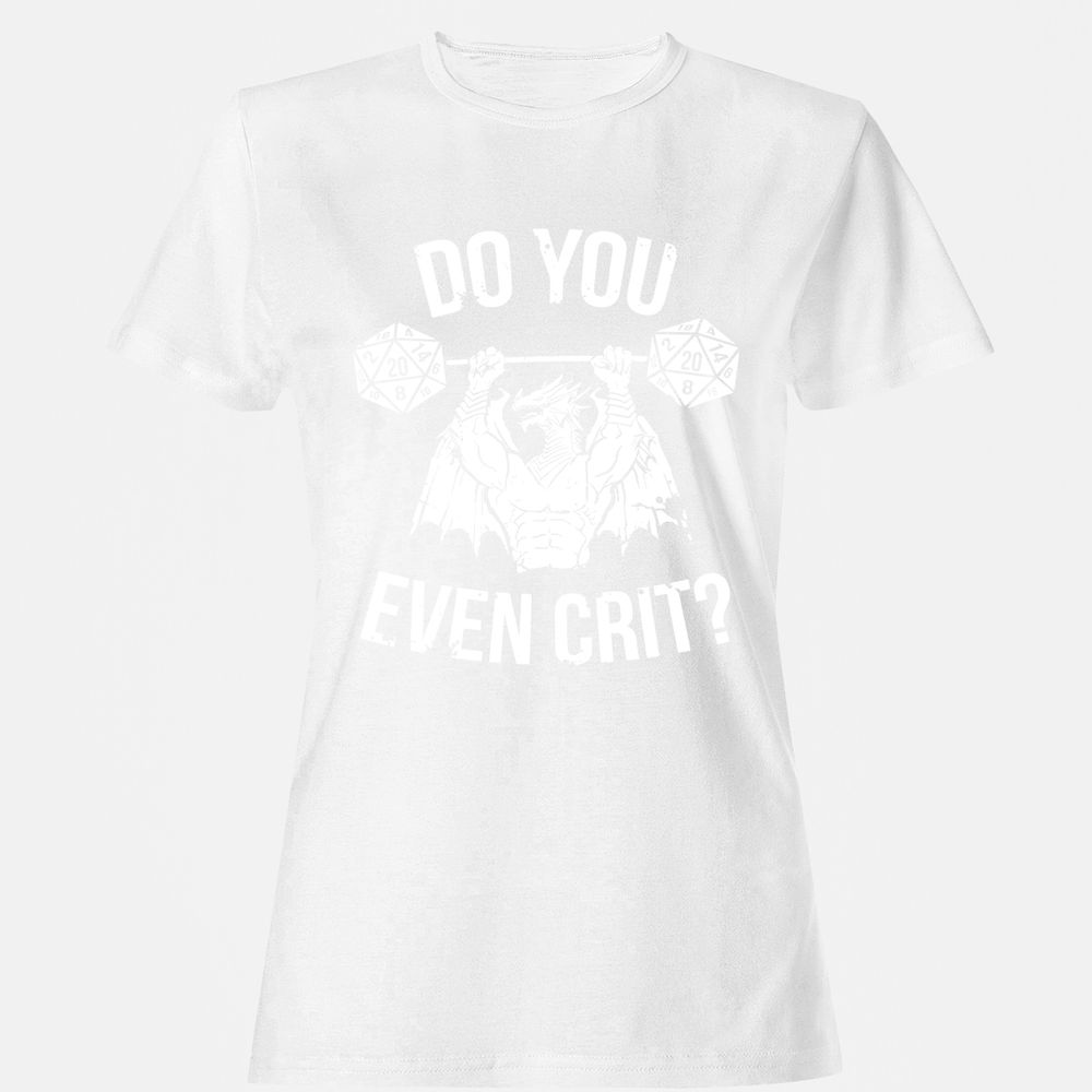 Do You Even Crit Women's T-Shirt - White - 16
