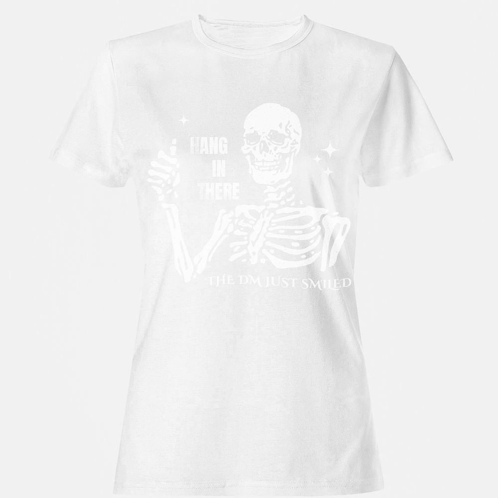 Hang In There – The DM Just Smiled Skeleton - White - 16