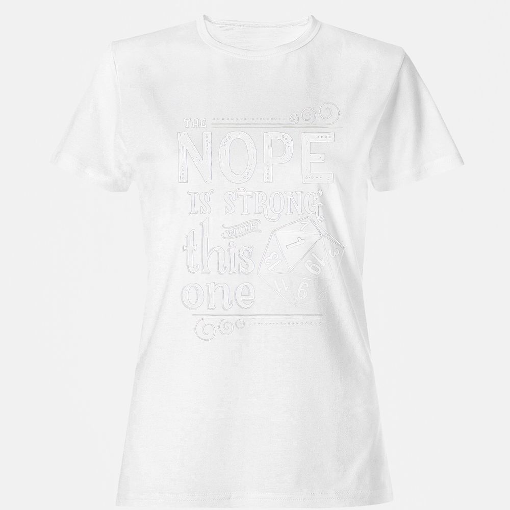 The NOPE is Strong with This One Women's T-Shirt - White - 16