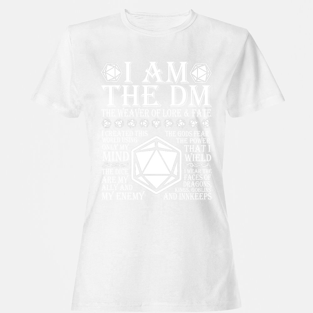 I Am The DM The Weaver Of Lore And Fate Women's T-Shirt - White - 16