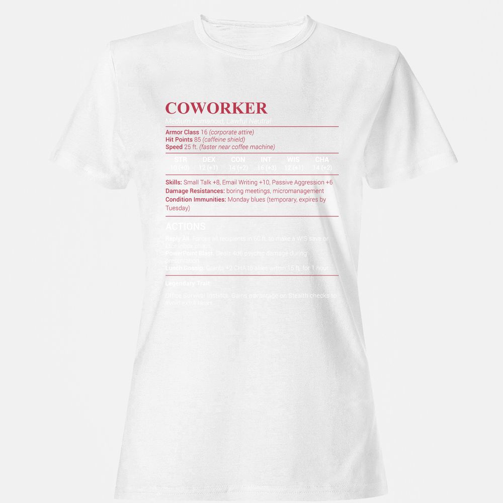 Coworker Stats Women's T-Shirt - White - 16