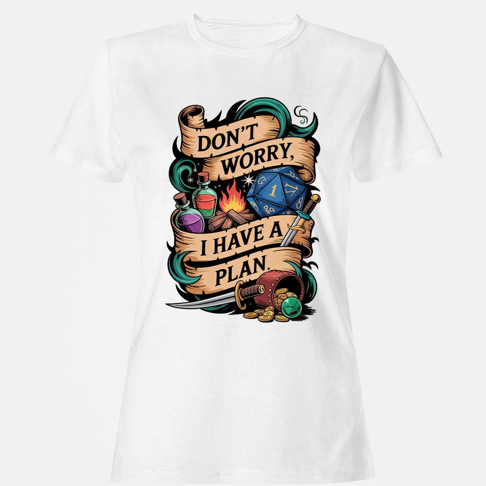 Don't Worry I Have A Plan Women's T-Shirt - White - 16