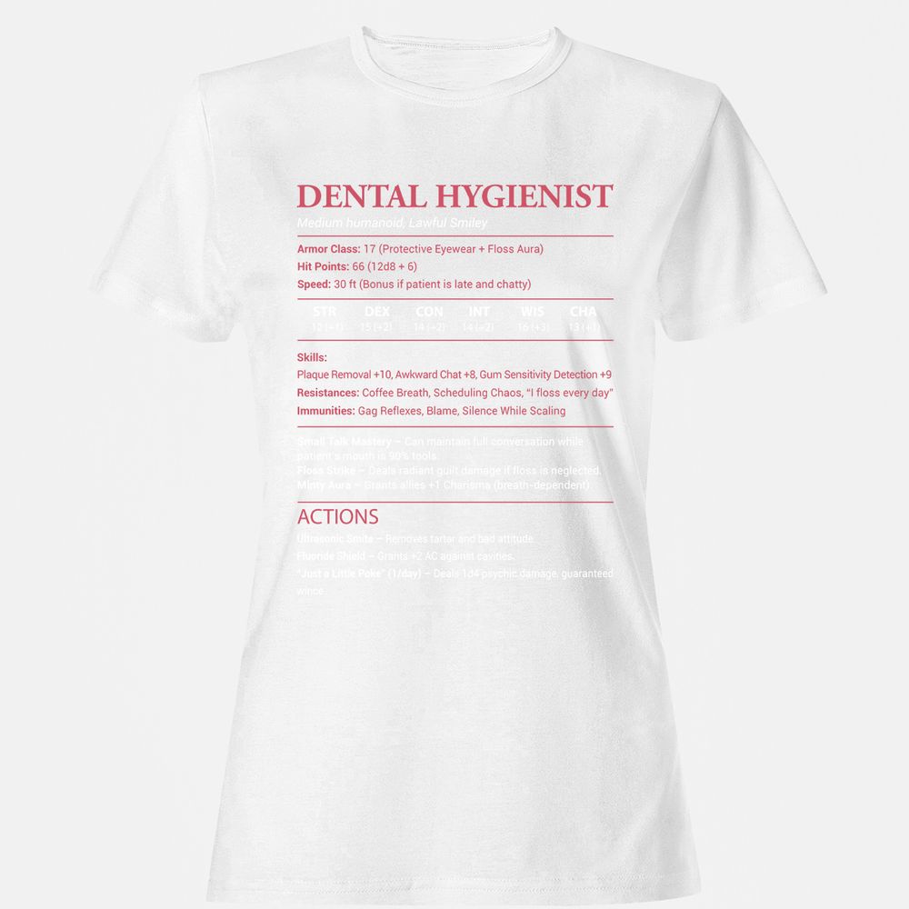 Dental Hygienist Women's T-Shirt - White - 16
