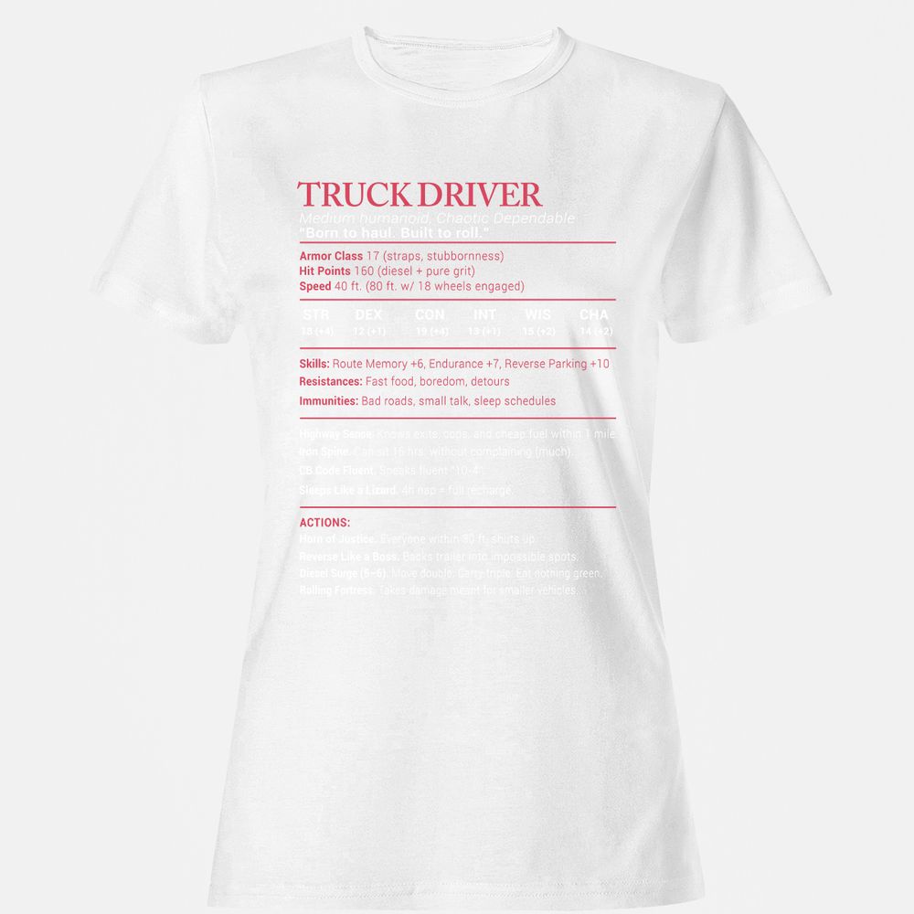Truck Driver Stats Women's T-Shirt - White - 16