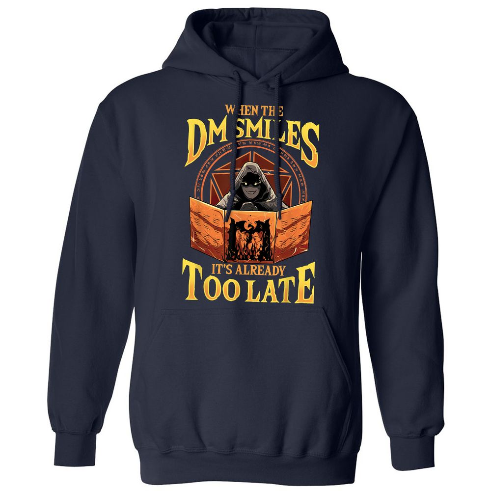 When The Dm Smiles Its Already Too Late Classic Unisex Hoodie - Navy - 2