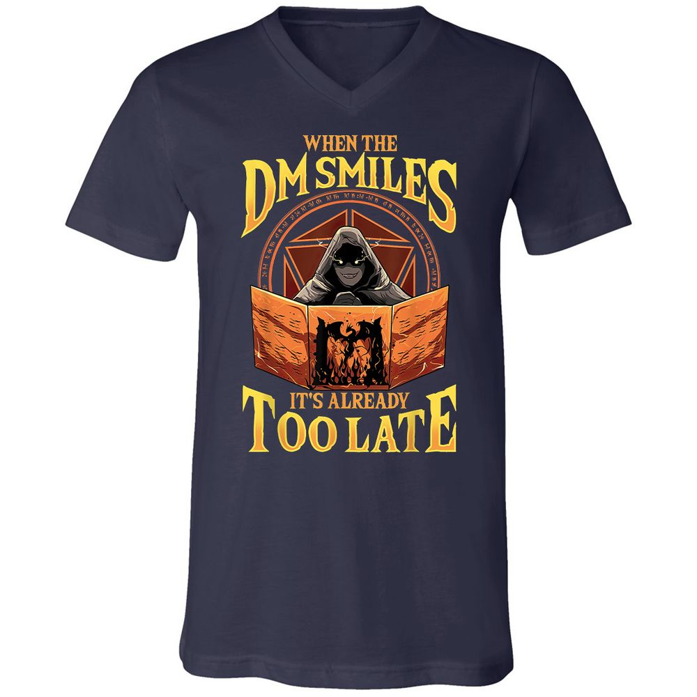 When The Dm Smiles Its Already Too Late Unisex V-Neck T-Shirt - Navy - 2