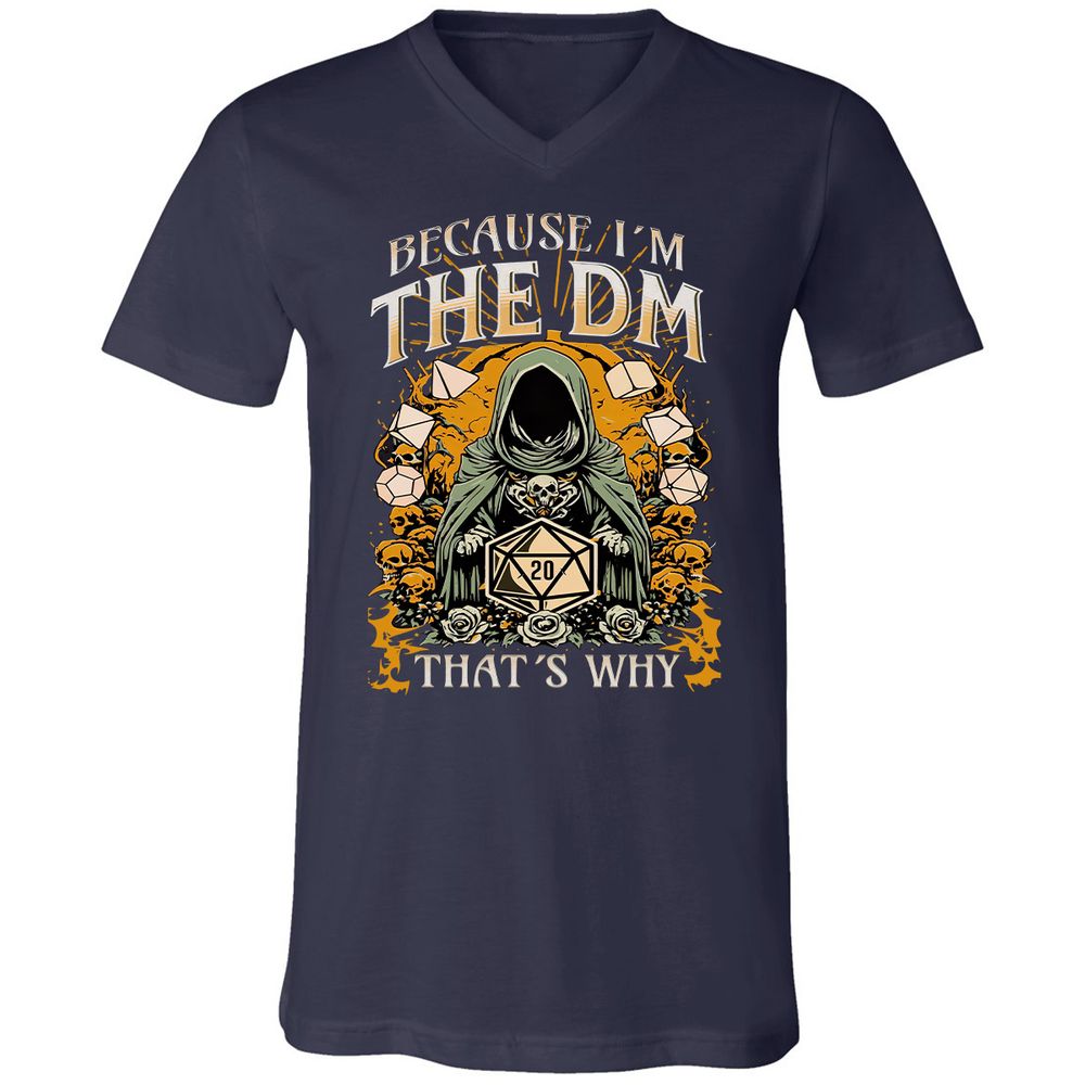 Because I'm DM That's Why Unisex V-Neck T-Shirt - Navy - 2