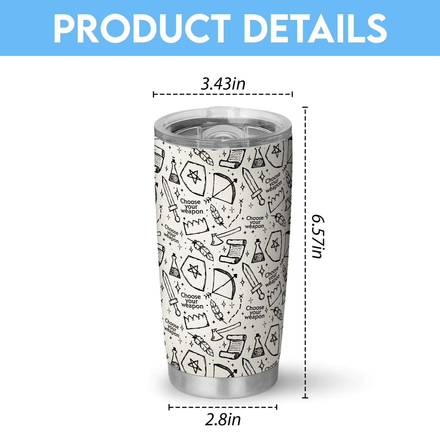 Choose Your Weapon Tumbler