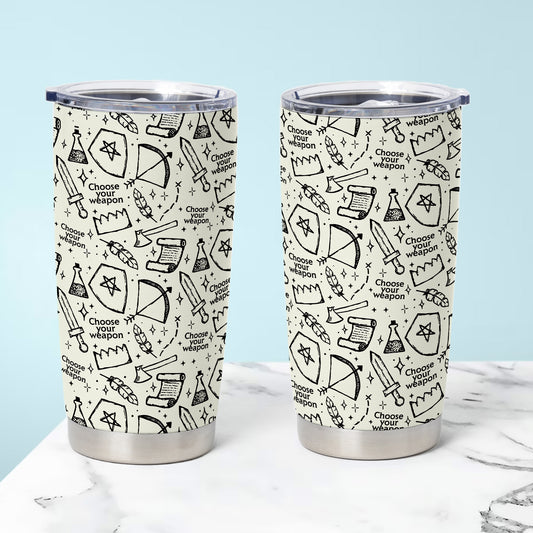 Choose Your Weapon Tumbler