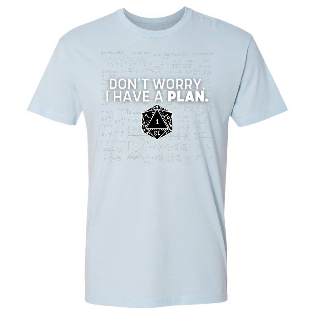 Dont Worry I Have A Plan Premium Unisex T-Shirt - Light Blue - 21