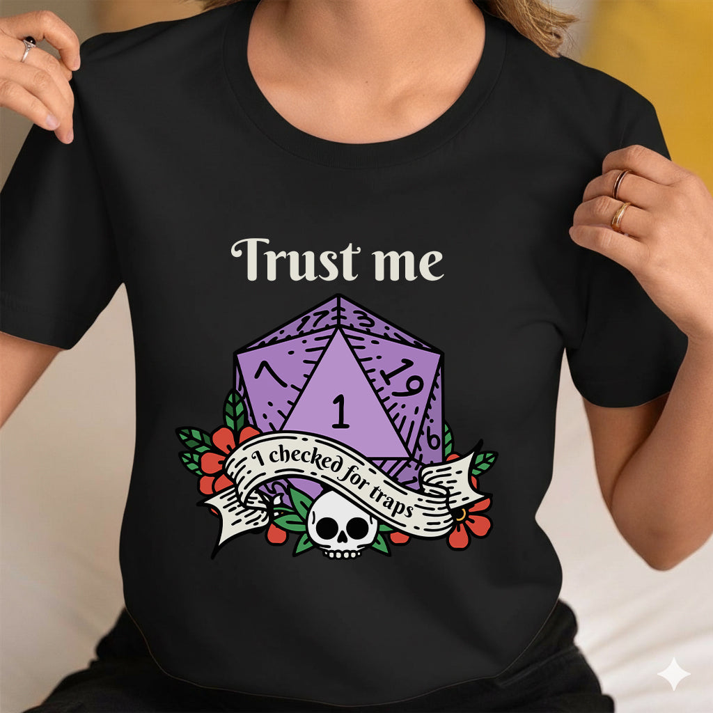 Trust Me I Checked for Traps Classic Unisex T-Shirt