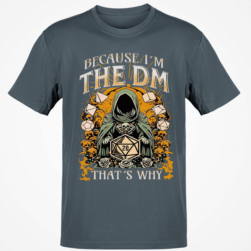 Because I'm DM That's Why Classic Unisex T-Shirt - Charcoal - 3