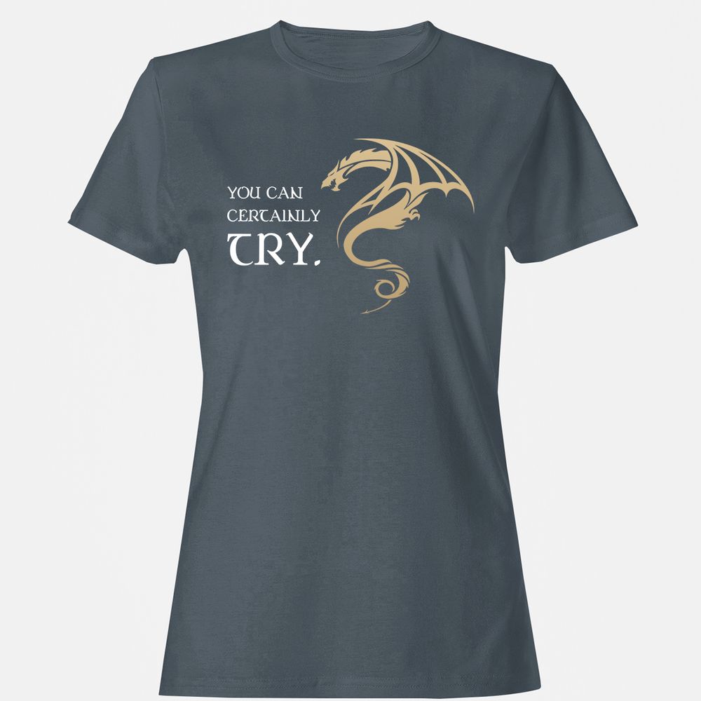 You Can Certainly Try Women's T-Shirt - Charcoal - 3