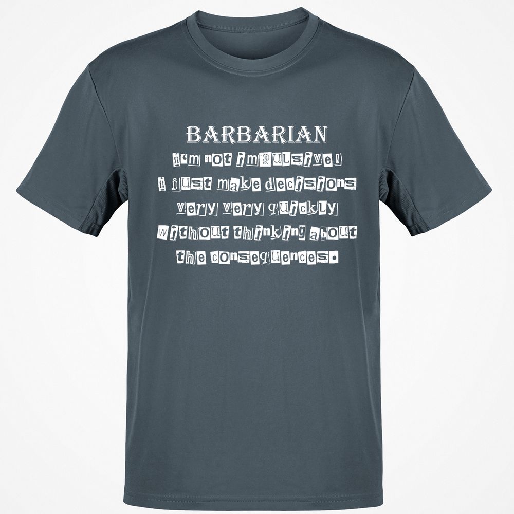 I’m Not Impulsive Barbarian Classic Unisex T-Shirt - Charcoal - 3