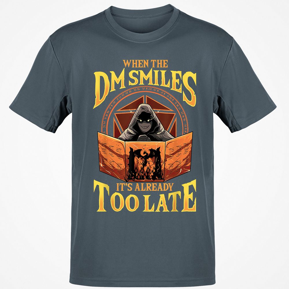 When The Dm Smiles Its Already Too Late T-Shirt - Charcoal - 3