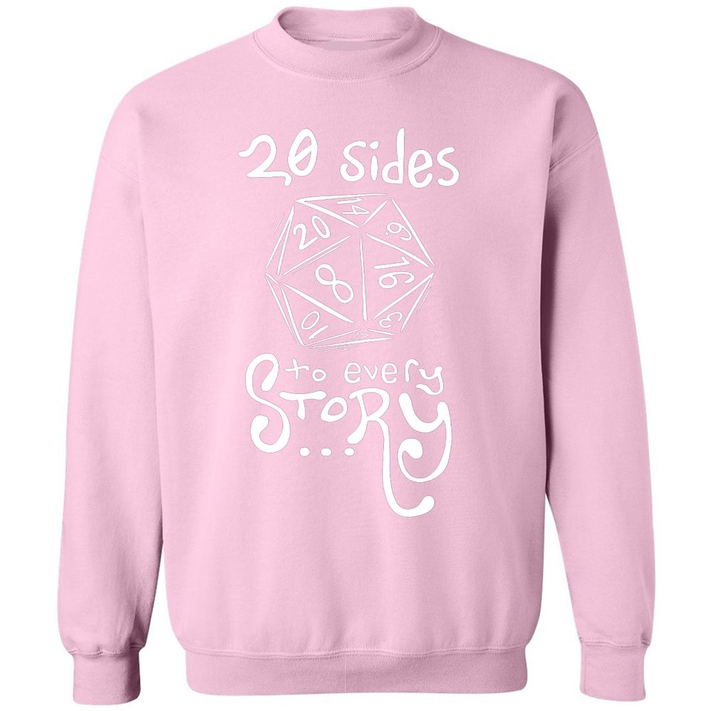 20 Sides to Every Story Classic Unisex Sweatshirt - Light Pink - 3