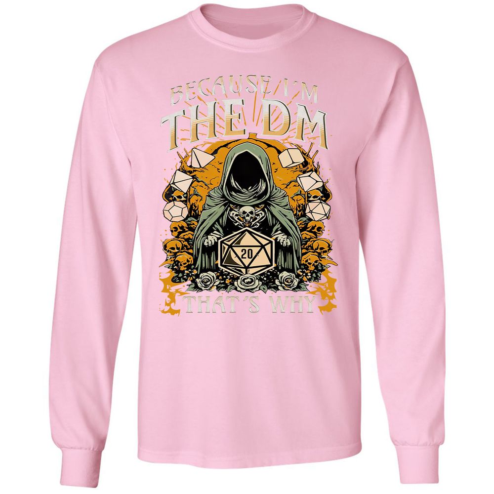 Because I'm DM That's Why Long Sleeve T-Shirt - Light Pink - 3
