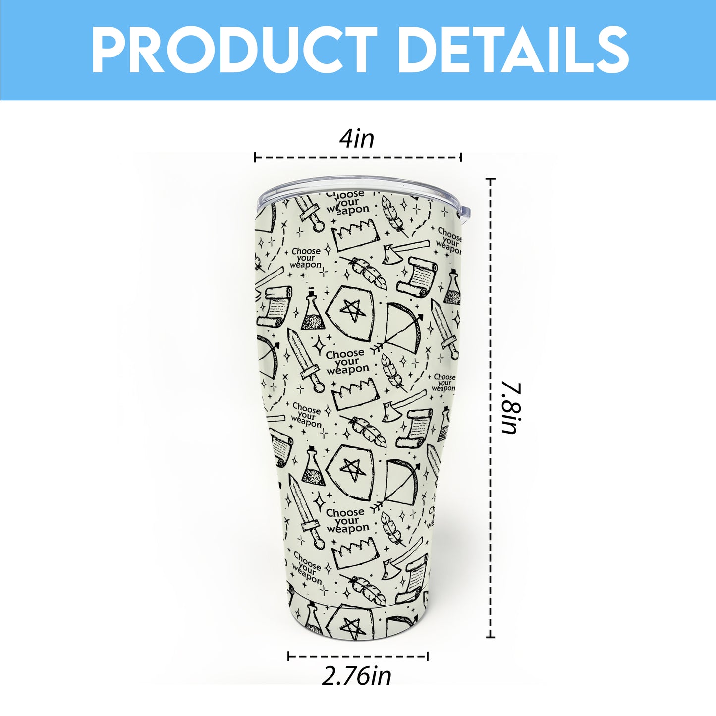 Choose Your Weapon Tumbler