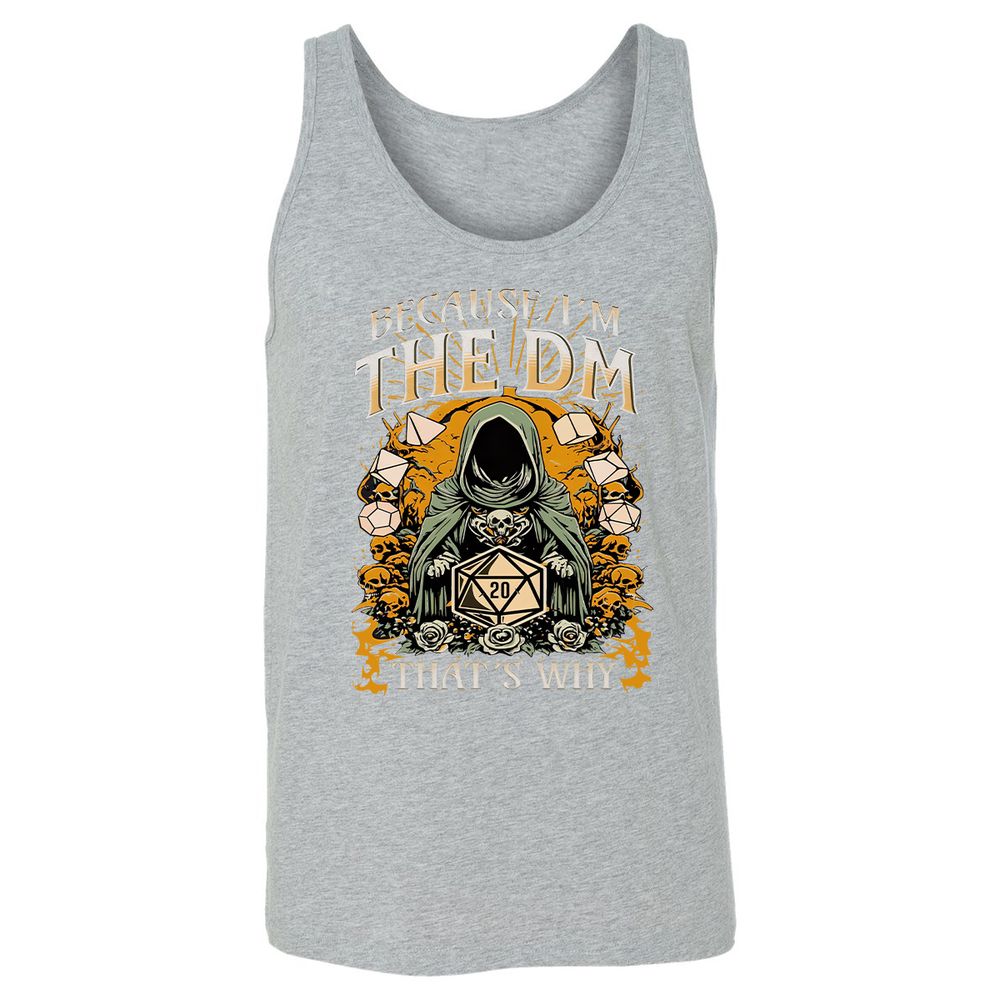 Because I'm DM That's Why Unisex Jersey Tank - Athletic Heather - 4