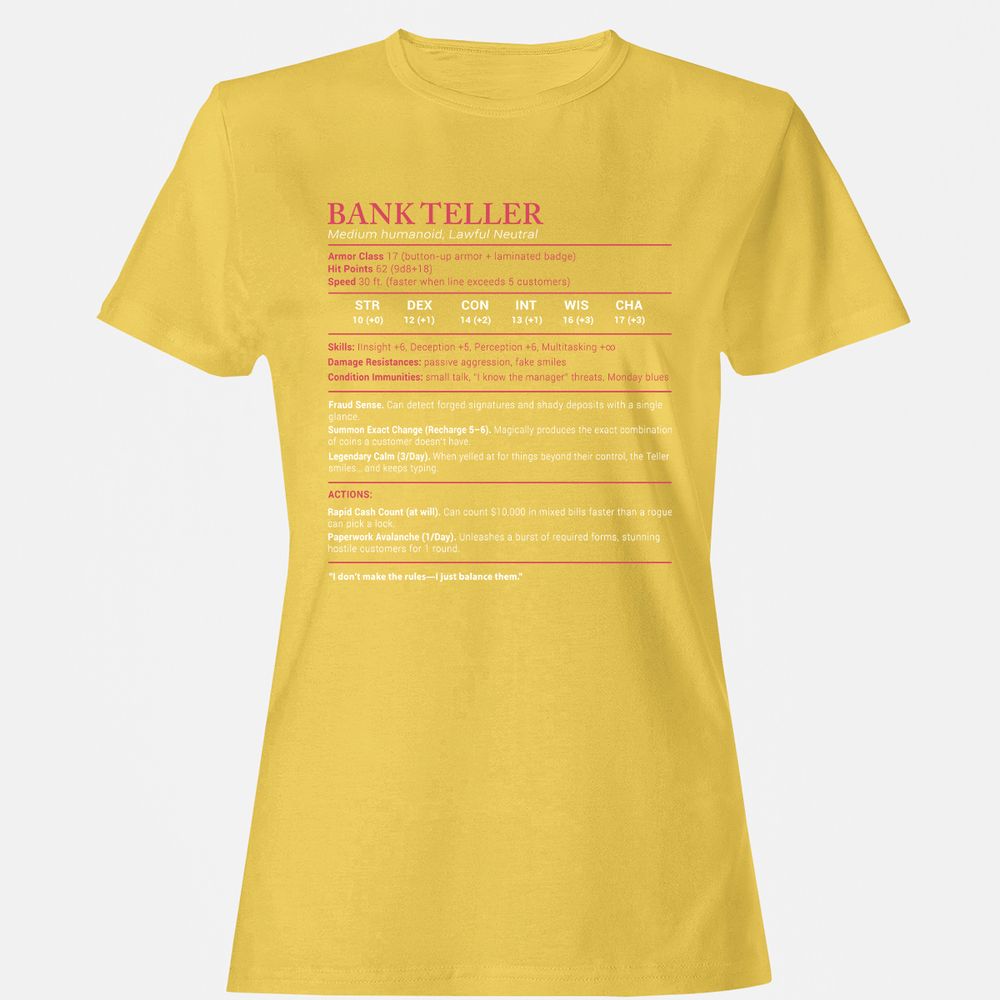 Bank Teller Stats Women's T-Shirt - Daisy - 4
