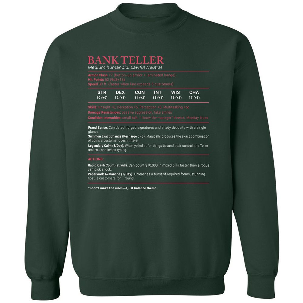 Bank Teller Stats Classic Unisex Sweatshirt - Forest Green - 4