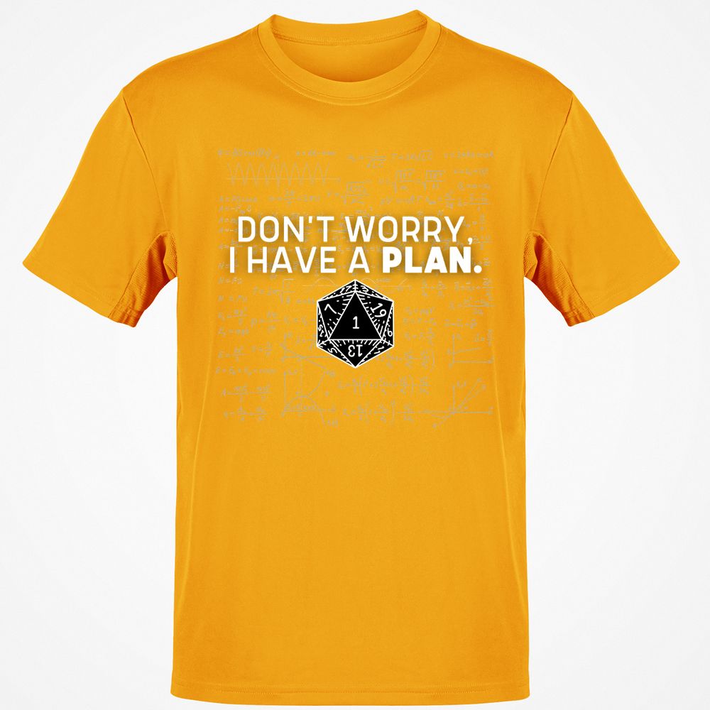 Don't Worry I Have A Plan T-Shirt - Gold - 4