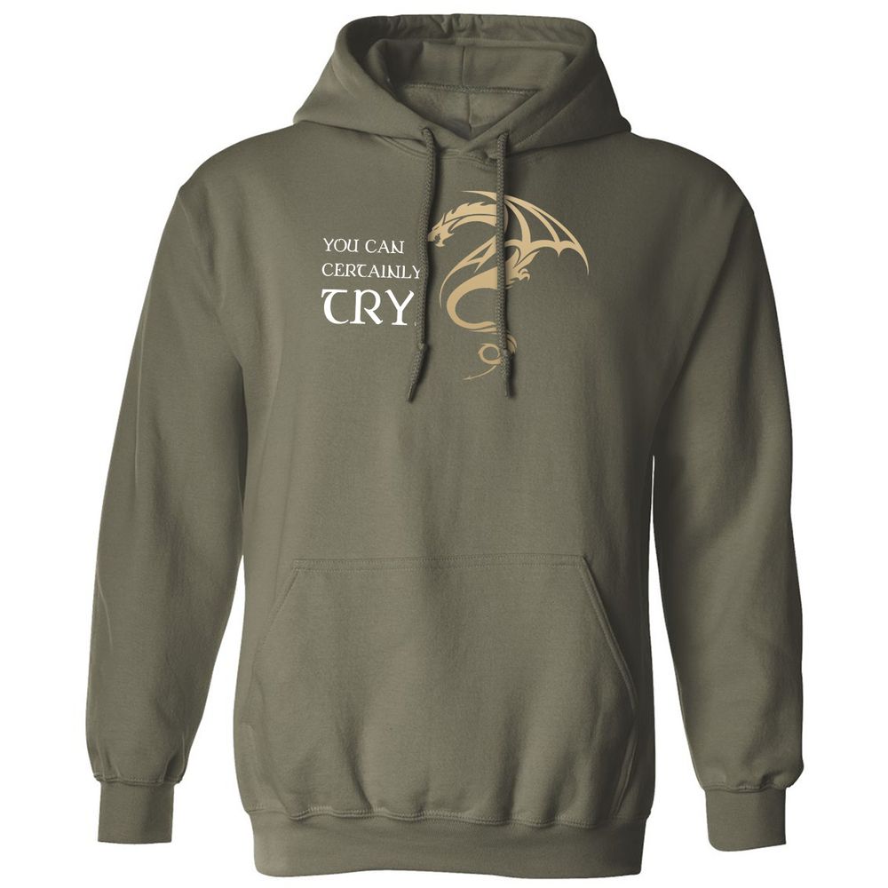 You Can Certainly Try Classic Unisex Hoodie - Military Green - 4