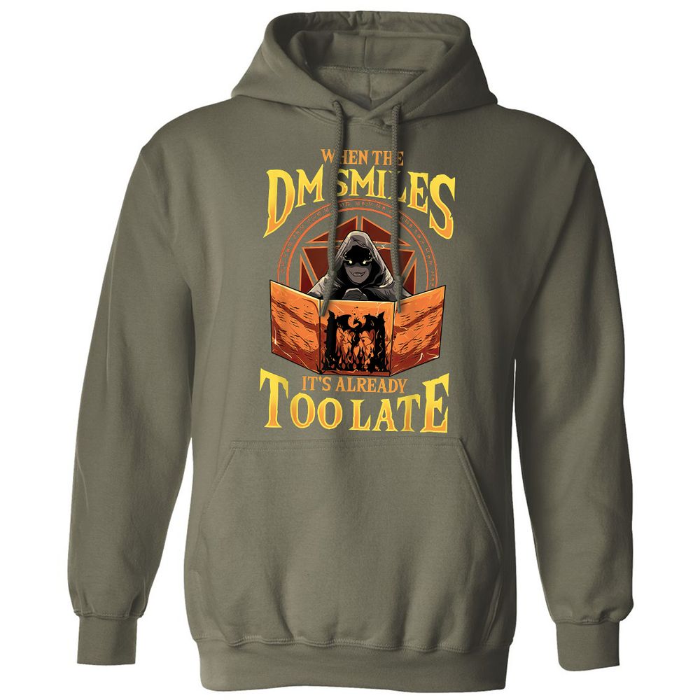 When The Dm Smiles Its Already Too Late Classic Unisex Hoodie - Military Green - 4