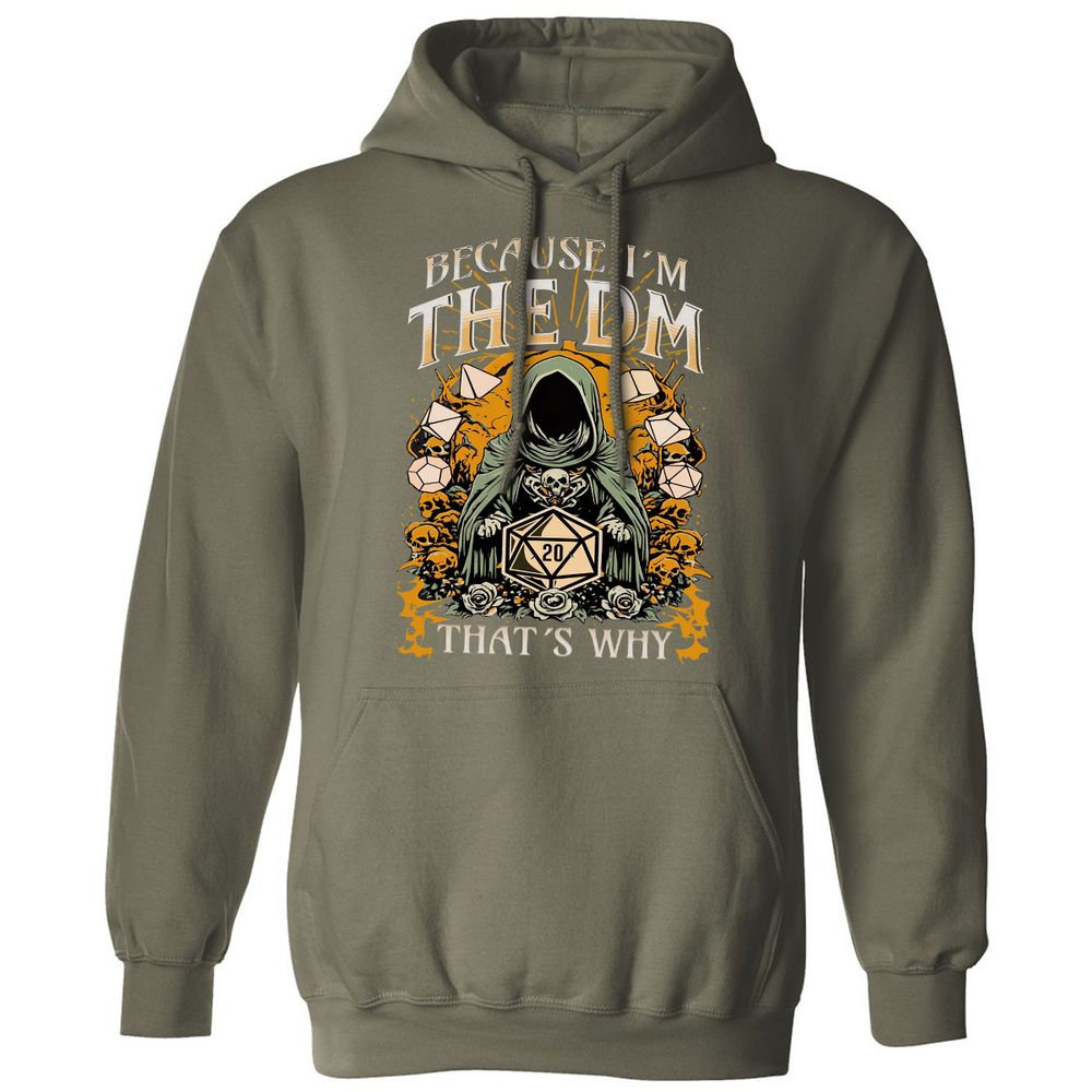 Because I'm DM That's Why Classic Unisex Hoodie - Military Green - 4