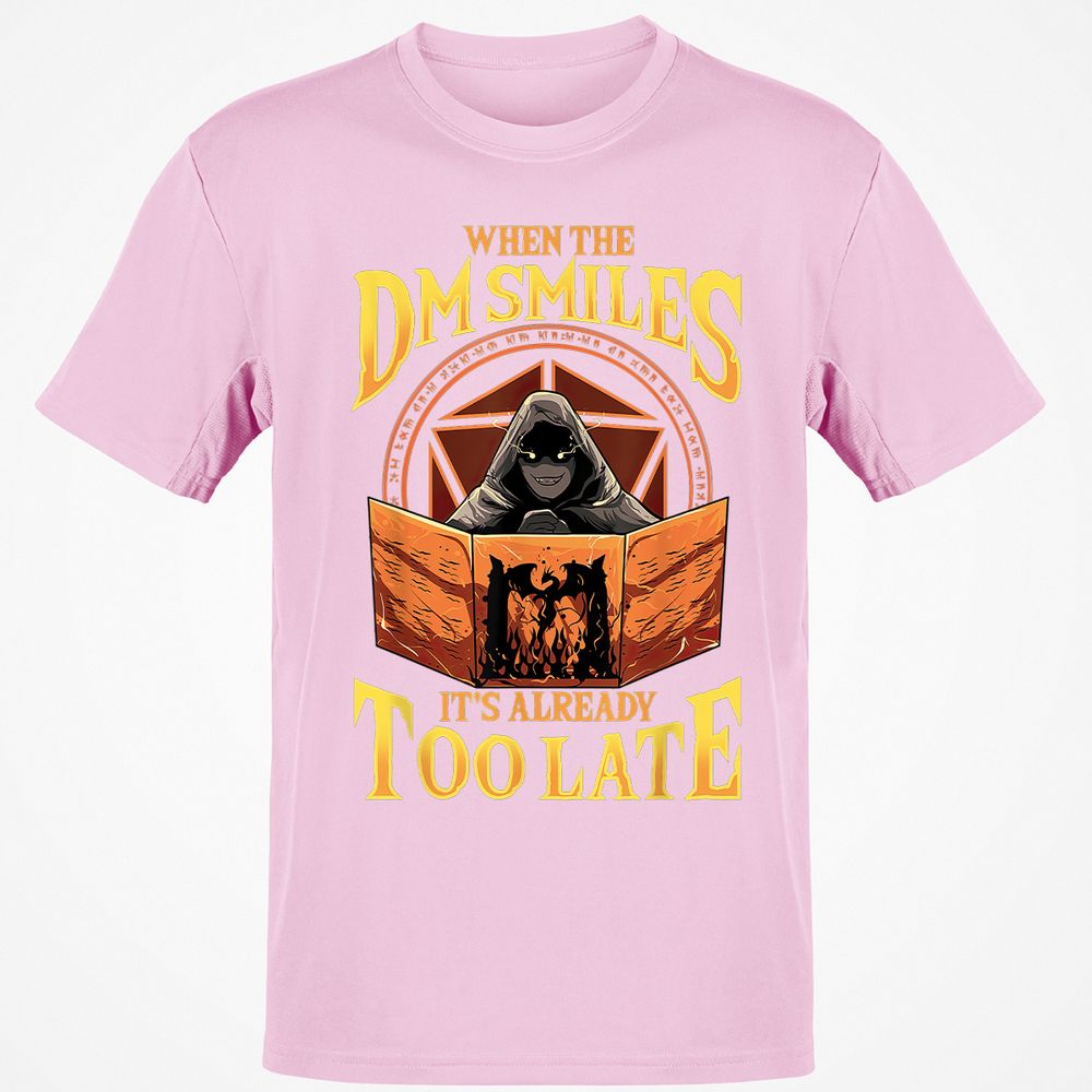 When The Dm Smiles Its Already Too Late T-Shirt - Light Pink - 5