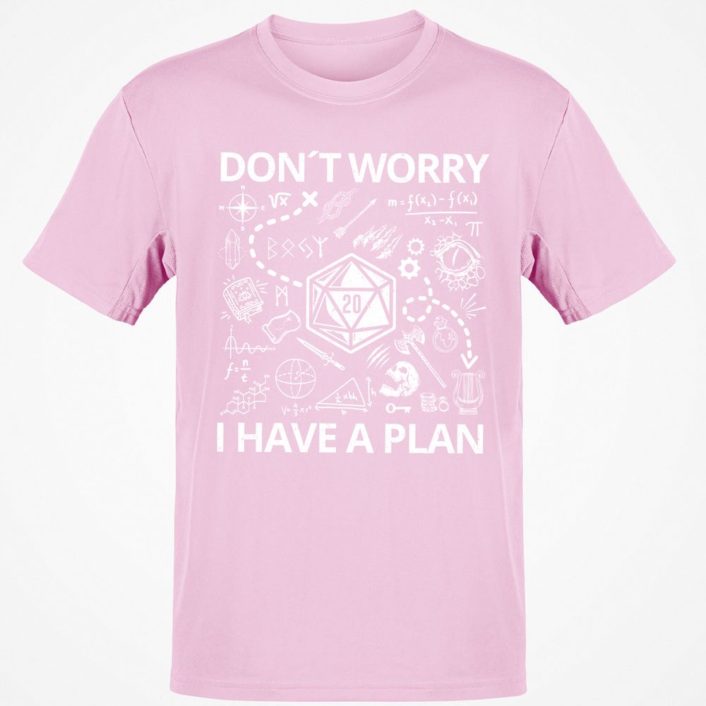 Don't Worry I Have A Plan Classic Unisex T-Shirt - Light Pink - 5