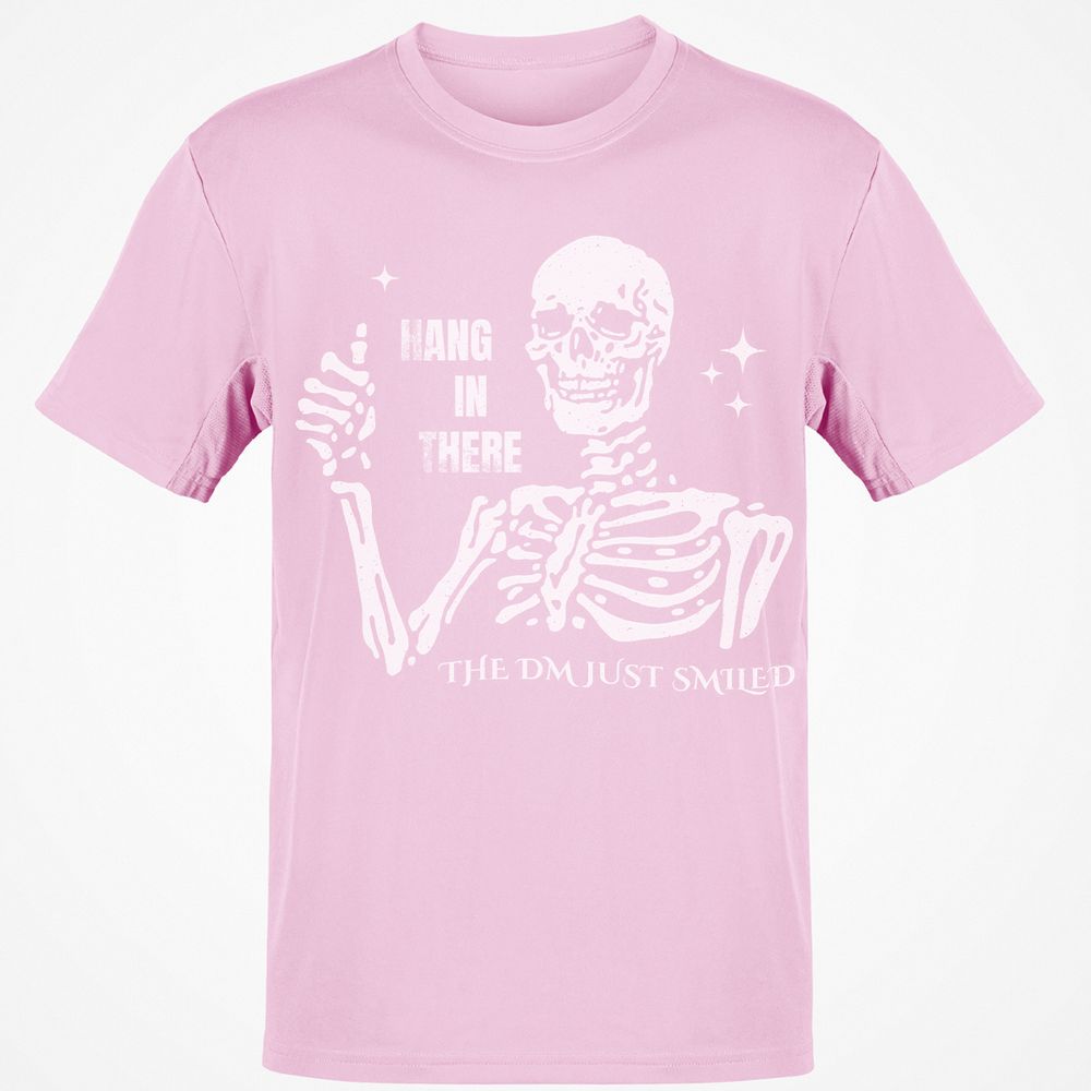 Hang In There – The DM Just Smiled Skeleton - Light Pink - 5